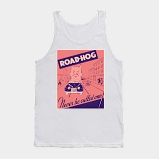 Road Hog Tank Top